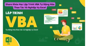 Share Khóa Học Lập Trình Vba Trong Excel Mới Nhất