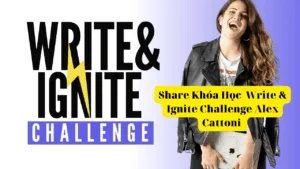 Khóa Học Write & Ignite Challenge Alex Cattoni
